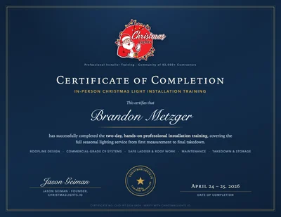 Brandon Metzger's ChristmasLights.io in-person installation training certificate, April 2026